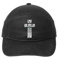 I Was One Way And Now I Am Completely Different Cross 7-Panel Snapback Hat