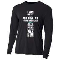 I Was One Way And Now I Am Completely Different Cross Cooling Performance Long Sleeve Crew