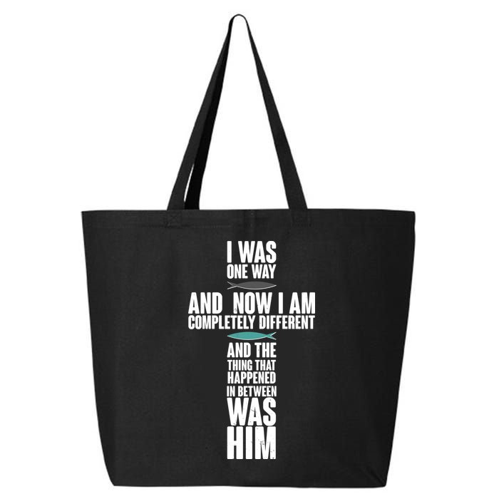 I Was One Way And Now I Am Completely Different Cross 25L Jumbo Tote