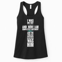 I Was One Way And Now I Am Completely Different Cross Womens Tank Top