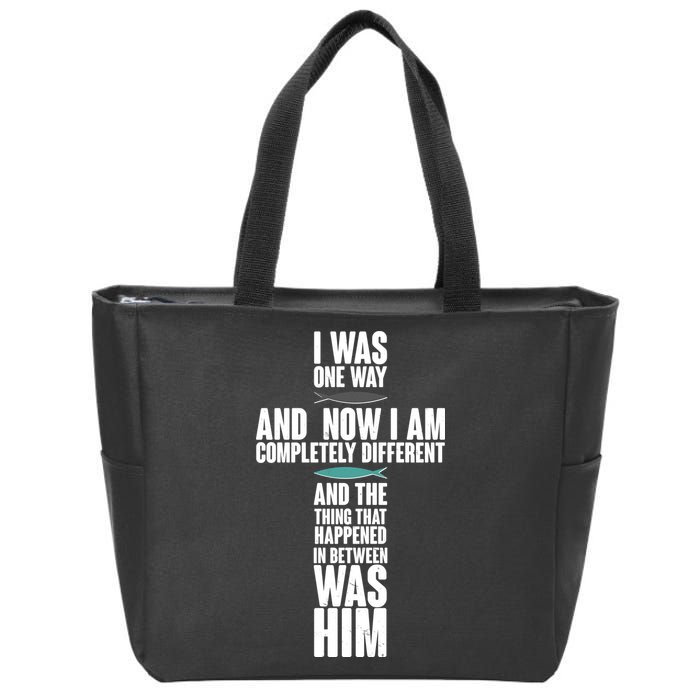 I Was One Way And Now I Am Completely Different Cross Zip Tote Bag