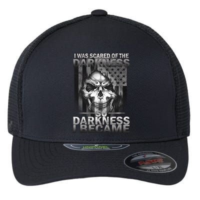 I Was Scared Of The Darkness So I Became The Darkness Flexfit Unipanel Trucker Cap