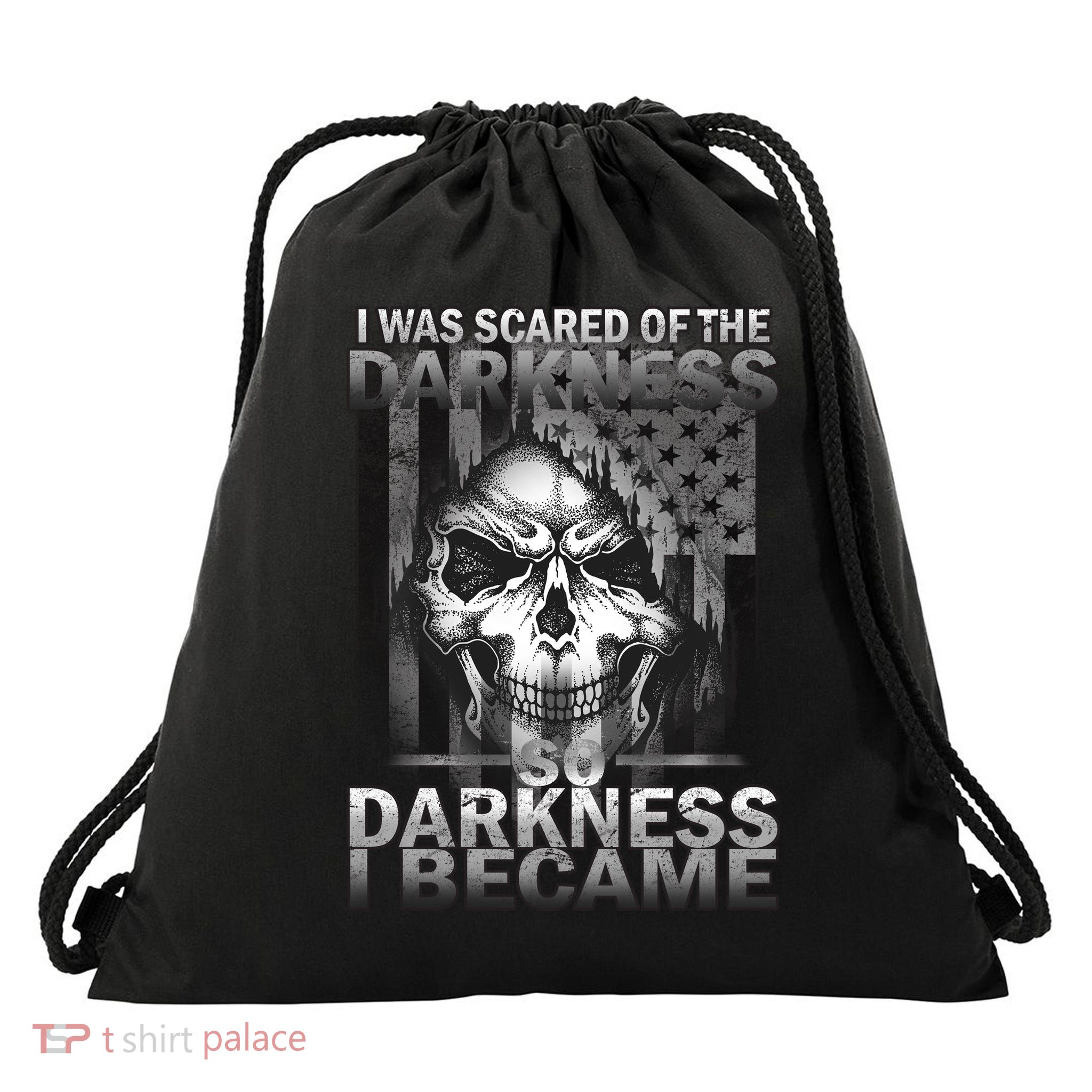 I Was Scared Of The Darkness So I Became The Darkness Drawstring Bag