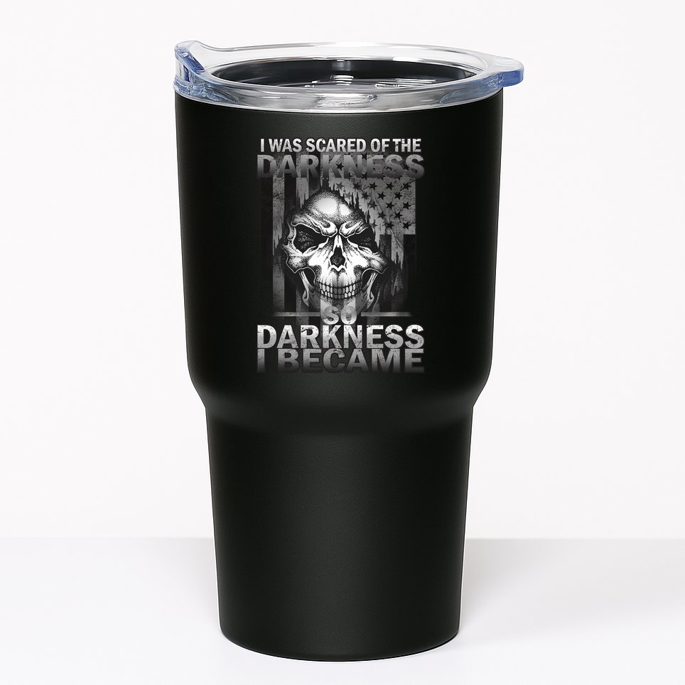 I Was Scared Of The Darkness So I Became The Darkness Tumbler