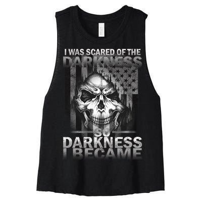 I Was Scared Of The Darkness So I Became The Darkness Women's Racerback Cropped Tank