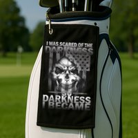 I Was Scared Of The Darkness So I Became The Darkness Golf Towel
