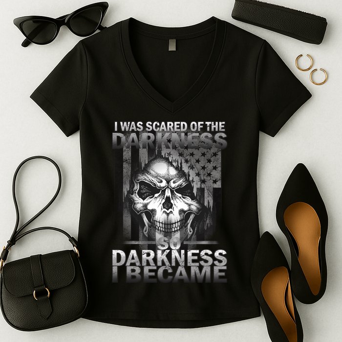 I Was Scared Of The Darkness So I Became The Darkness Women's V-Neck T-Shirt