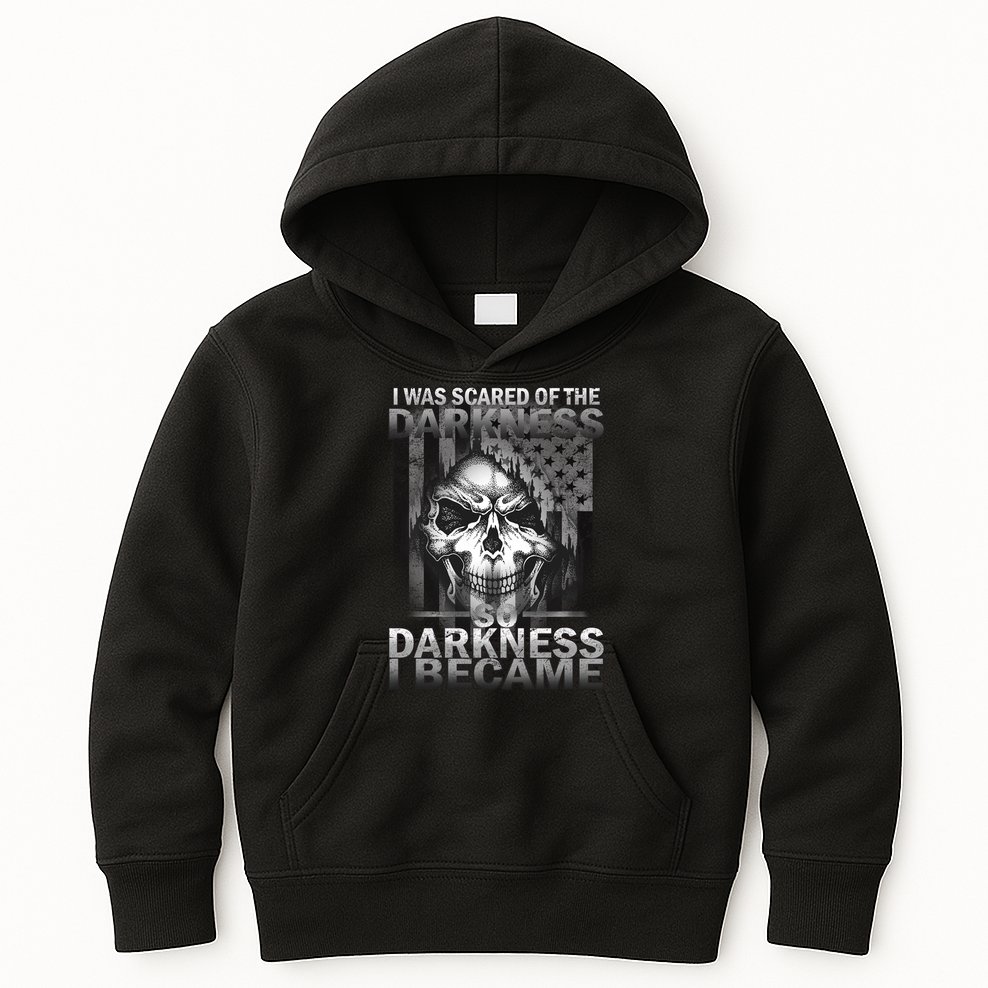 I Was Scared Of The Darkness So I Became The Darkness Kids Hoodie