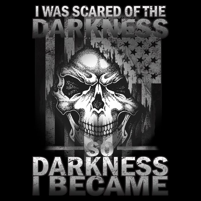 I Was Scared Of The Darkness So I Became The Darkness Full Zip Hoodie