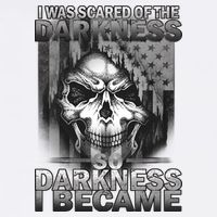 I Was Scared Of The Darkness So I Became The Darkness Garment-Dyed Sweatshirt