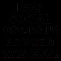 I Was Social Distancing Before It Was Cool 16oz Travel Tumbler