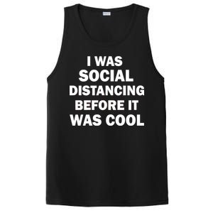 I Was Social Distancing Before It Was Cool PosiCharge Competitor Tank