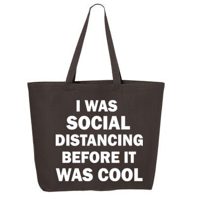 I Was Social Distancing Before It Was Cool 25L Jumbo Tote
