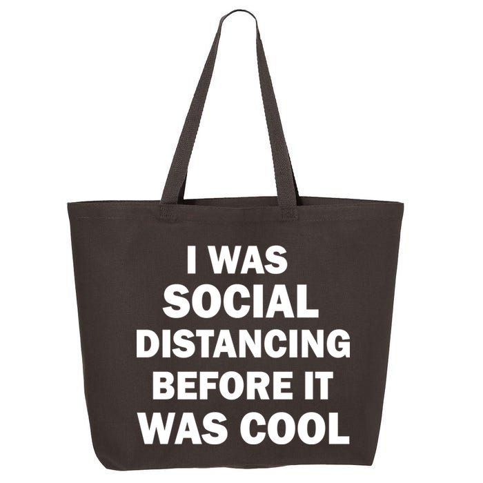 I Was Social Distancing Before It Was Cool 25L Jumbo Tote