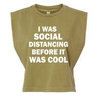 I Was Social Distancing Before It Was Cool Garment-Dyed Women's Muscle Tee