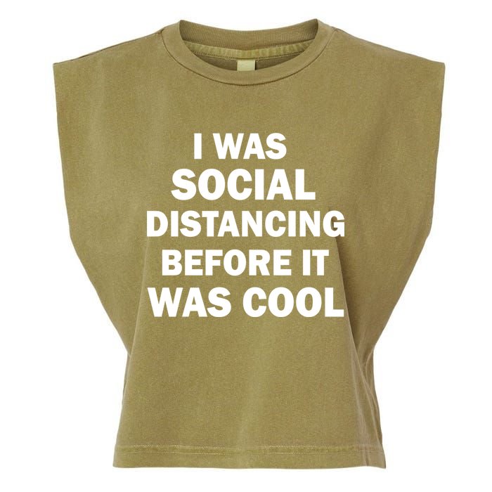 I Was Social Distancing Before It Was Cool Garment-Dyed Women's Muscle Tee