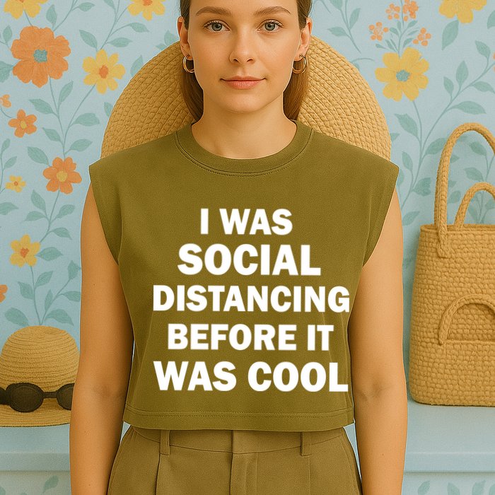 I Was Social Distancing Before It Was Cool Garment-Dyed Women's Muscle Tee