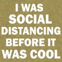 I Was Social Distancing Before It Was Cool Garment-Dyed Women's Muscle Tee