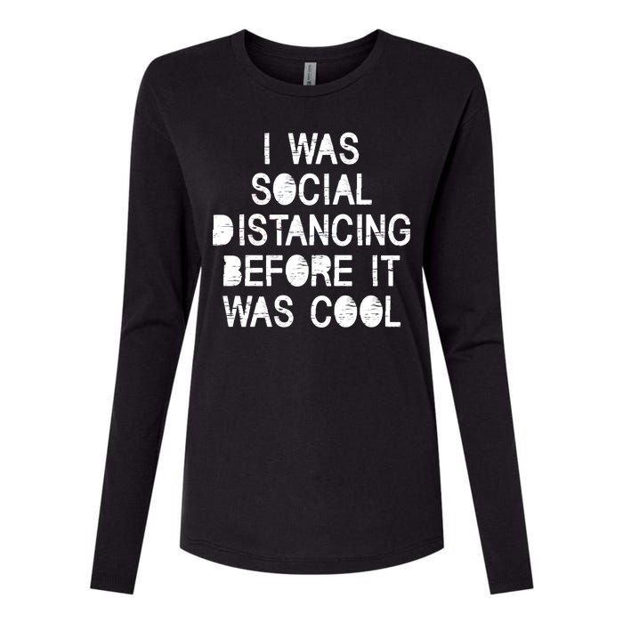 I Was Social Distancing Before it Was Cool Funny Pandemic Womens Cotton Relaxed Long Sleeve T-Shirt