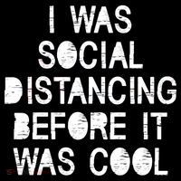 I Was Social Distancing Before it Was Cool Funny Pandemic Tall T-Shirt