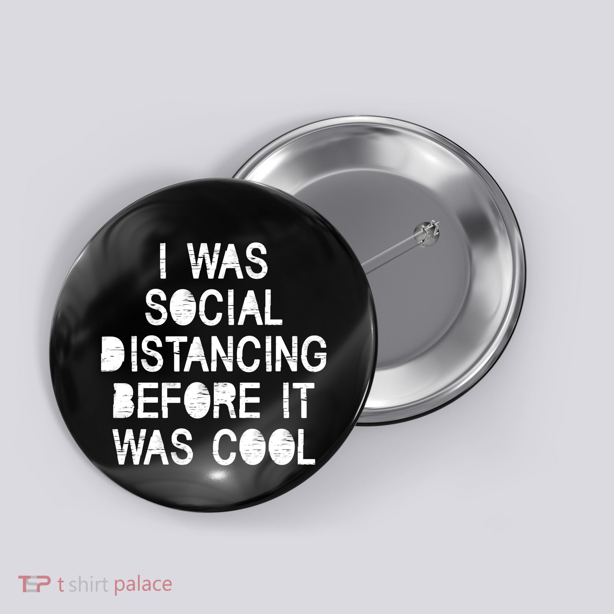 I Was Social Distancing Before it Was Cool Funny Pandemic Button