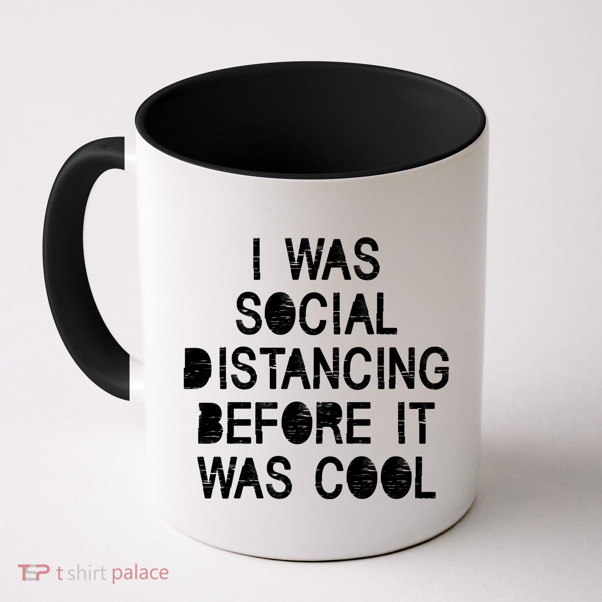 I Was Social Distancing Before it Was Cool Funny Pandemic Coffee Mug
