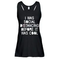 I Was Social Distancing Before it Was Cool Funny Pandemic Ladies Essential Flowy Tank