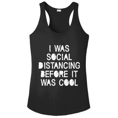 I Was Social Distancing Before it Was Cool Funny Pandemic Ladies PosiCharge Competitor Racerback Tank