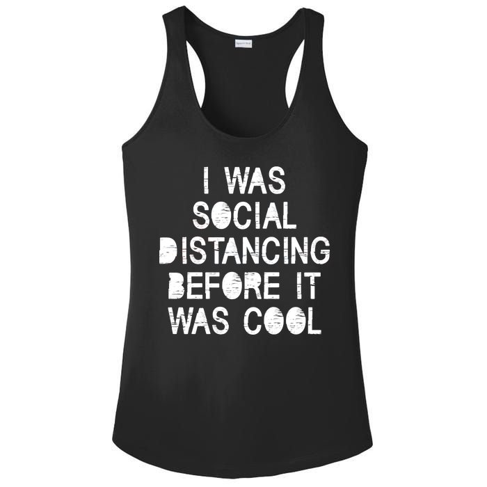 I Was Social Distancing Before it Was Cool Funny Pandemic Ladies PosiCharge Competitor Racerback Tank