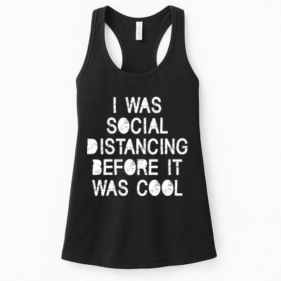 I Was Social Distancing Before it Was Cool Funny Pandemic Womens Tank Top