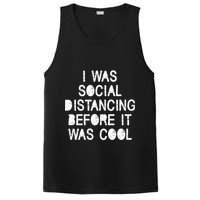 I Was Social Distancing Before it Was Cool Funny Pandemic PosiCharge Competitor Tank