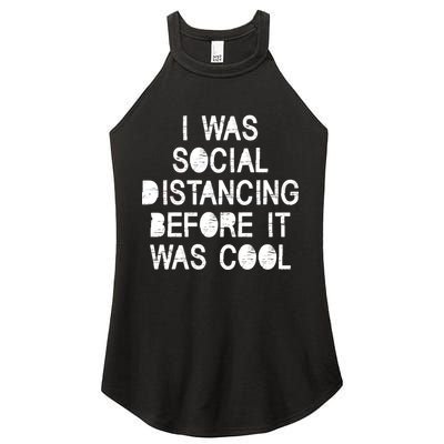 I Was Social Distancing Before it Was Cool Funny Pandemic Women's Perfect Tri Rocker Tank