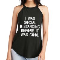 I Was Social Distancing Before it Was Cool Funny Pandemic Women's Perfect Tri Rocker Tank