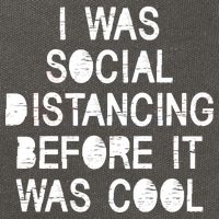 I Was Social Distancing Before it Was Cool Funny Pandemic Cotton Canvas Backpack