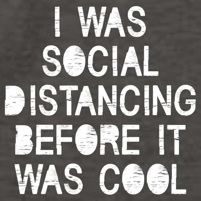 I Was Social Distancing Before it Was Cool Funny Pandemic Vector Backpack