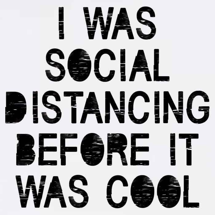 I Was Social Distancing Before it Was Cool Funny Pandemic Garment-Dyed Sweatshirt