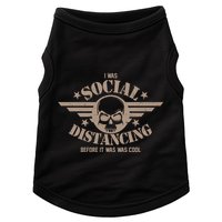 I Was Social Distancing Before It Was Cool Skull Badge Doggie Tank