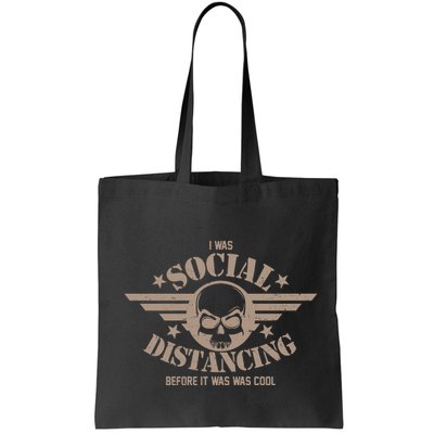 I Was Social Distancing Before It Was Cool Skull Badge Bag