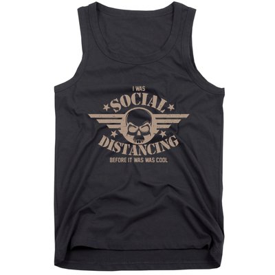 I Was Social Distancing Before It Was Cool Skull Badge Tank Top
