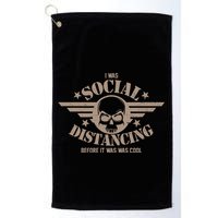 I Was Social Distancing Before It Was Cool Skull Badge Golf Towel