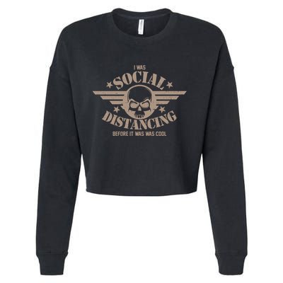 I Was Social Distancing Before It Was Cool Skull Badge Cropped Pullover Crew