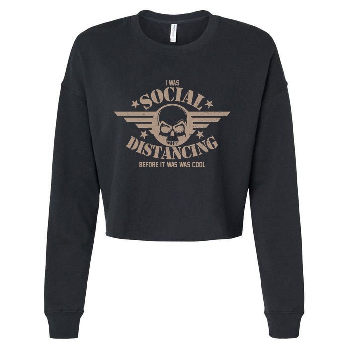 I Was Social Distancing Before It Was Cool Skull Badge Cropped Pullover Crew