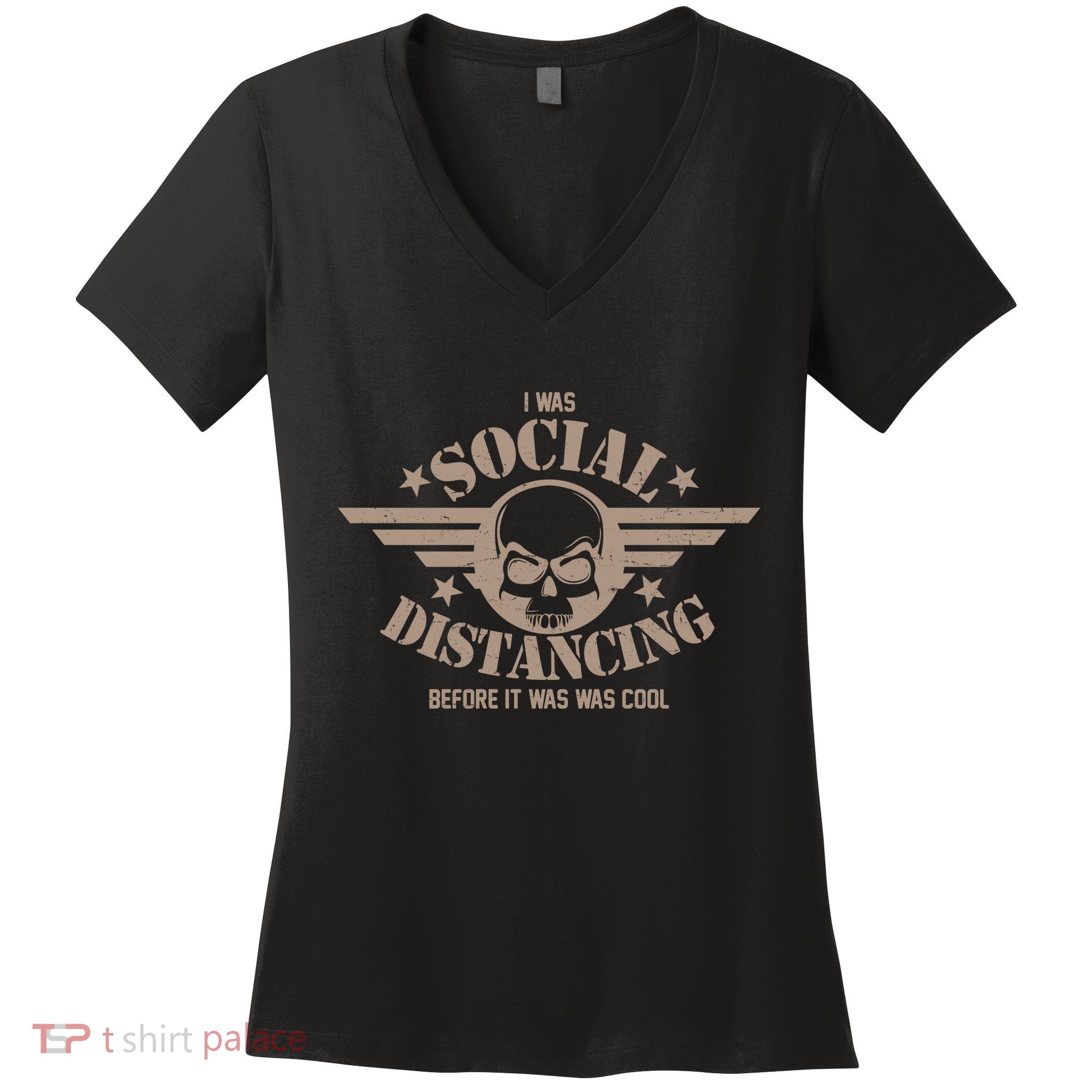 I Was Social Distancing Before It Was Cool Skull Badge Women's V-Neck T-Shirt