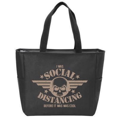 I Was Social Distancing Before It Was Cool Skull Badge Zip Tote Bag