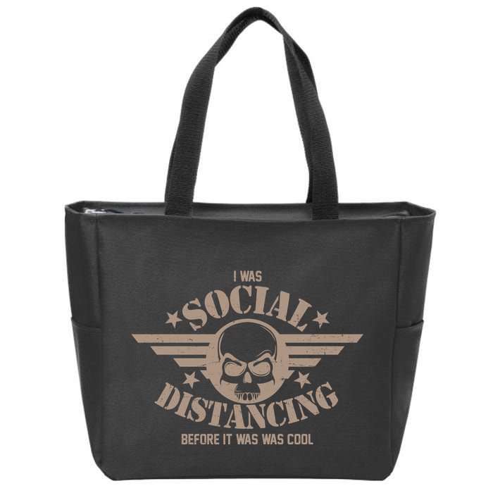 I Was Social Distancing Before It Was Cool Skull Badge Zip Tote Bag
