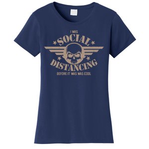 I Was Social Distancing Before It Was Cool Skull Badge Women's T-Shirt