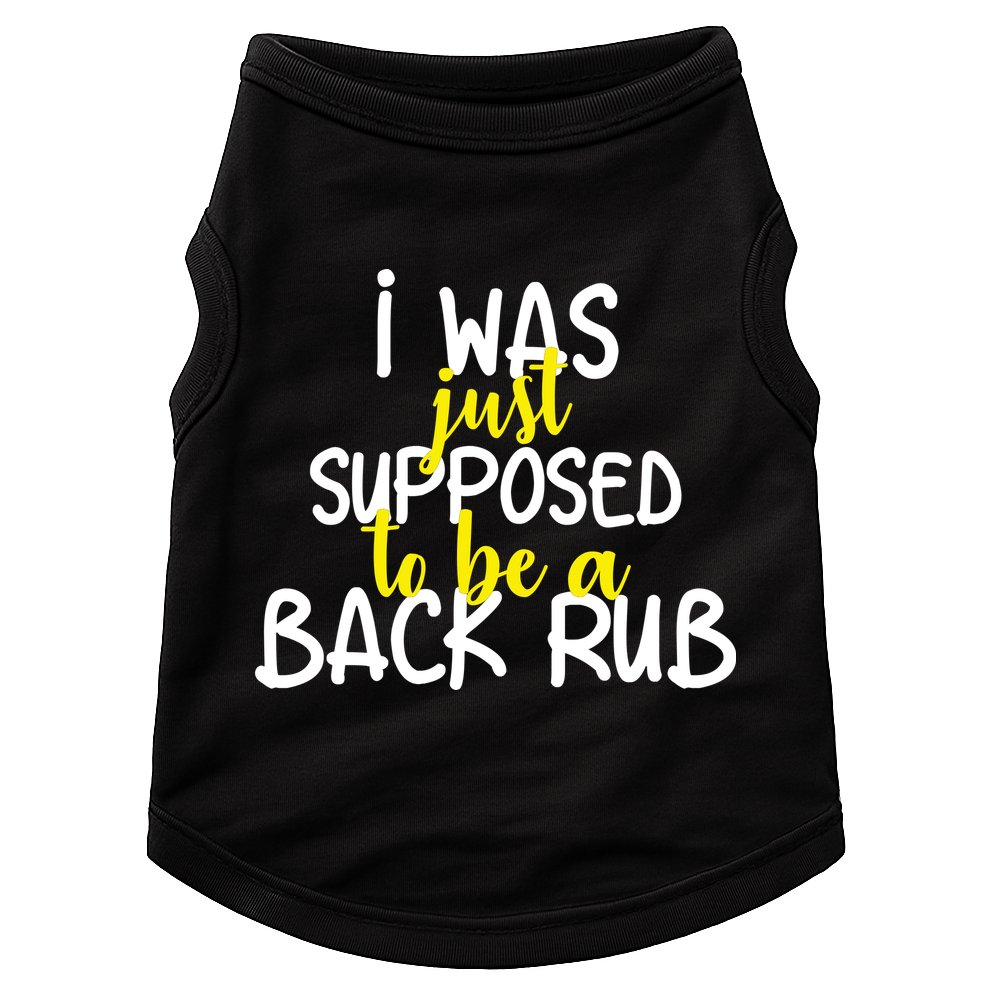I Was Supposed To Be A Back Rub Doggie Tank