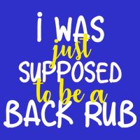 I Was Supposed To Be A Back Rub Pom Pom 12in Knit Beanie
