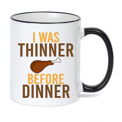 I Was Thinner Before Thanksgiving Dinner 11oz Black Color Changing Mug