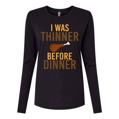 I Was Thinner Before Thanksgiving Dinner Womens Cotton Relaxed Long Sleeve T-Shirt